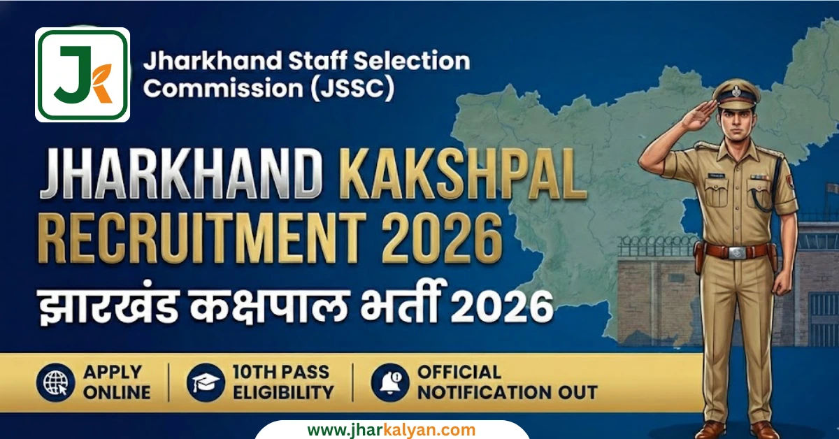 Jharkhand Kakshpal Recruitment 2026